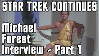 Michael Forest Interview  Part 1  Star Trek Continues BTS [upl. by Belding]