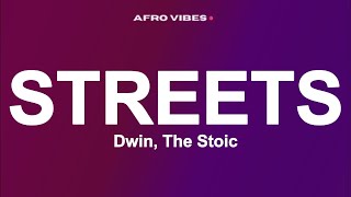 Dwin The Stoic X Rhaffy  Street Lyrics [upl. by Edwyna206]