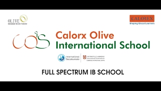 Calorx Olive International School  Education for Real Life [upl. by Carlos]