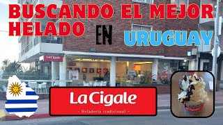 Buscando el mejor HELADO en URUGUAY LA CIGALE [upl. by Ramled444]