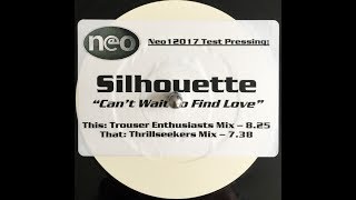 Silhouette  Cant Wait To Find Love Trouser Enthusiasts Remix Neo White Label [upl. by Ossy]