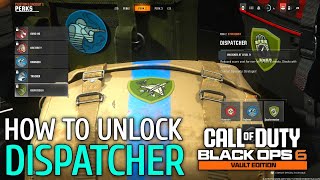 How to Get Dispatcher BLACK OPS 6 Dispatcher Unlock BO6  Beta BO6 How to Unlock Dispatcher Perk [upl. by Nylrehs226]