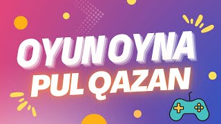 OYUN OYNAYARAQ PUL QAZANA BİLƏCƏYİNİZ 5 SAYT  İnternetdən pul qazanmaq [upl. by Nnaeirelav]