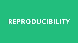 How To Pronounce Reproducibility  Pronunciation Academy [upl. by Martijn]