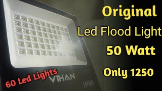 Original Vihan Flood Light 50 Watt  Price Only 1250  Flood Light  50W Led Flood Light [upl. by Aubree]