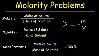 Molarity Molality Volume amp Mass Percent Mole Fraction amp Density  Solution Concentration Problems [upl. by Tab]