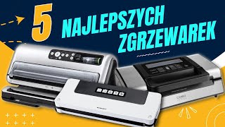 Ranking Zgrzewarek Próżniowych  5 Najlepszych Pakowarek do Żywności [upl. by Travers21]