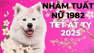 Tử vi tuổi NHÂM TUẤT 1982 NỮ MẠNG năm 2025 [upl. by Tahp121]