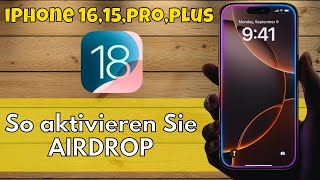 So aktivieren Sie AIRDROP auf iPhone 1615proplus ios 18 [upl. by Akirret]