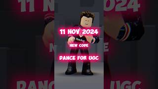 NEW CODE  DANCE FOR UGC  ROBLOX 😍😍 [upl. by Vidovic]