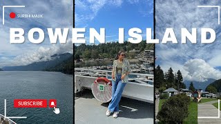 BEST Day Trip from Vancouver to BOWEN ISLAND  Travel with Sur  Canada Vlog 🇨🇦 [upl. by Enerual471]