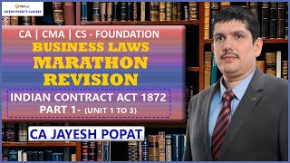 Indian Contract Act 1872  Marathon Revision  Business Law  CA  CS  CMA Foundation [upl. by Henryk]