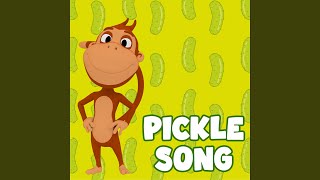 Pickle Song [upl. by Nnayr]