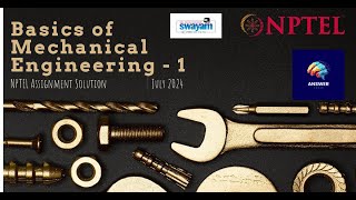 Basics of Mechanical Engineering  1 NPTEL Assignment Solution  July 2024 [upl. by Bishop]