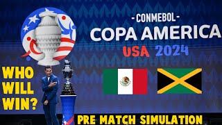 Jamaica vs Mexico  Copa America 2024  PreGame Simulation [upl. by Attaymik951]