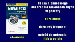 Nauka niemieckiego dla średnio zaawansowanych  W podróży  kurs audio [upl. by Rehotsirk]