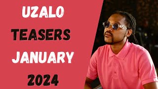 Uzalo Teasers January 2024  Uzalo today  SABC1 [upl. by Nayar]