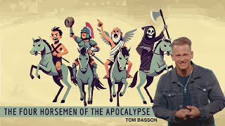 The 4 Horsemen of the Apocalypse  Tom Basson [upl. by Sidwohl]