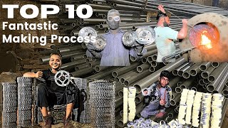 Top 10 Fantastic Making Process manufacturing [upl. by Mellisent]