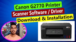 Canon G2770 Printer Scanner Software  Driver Download amp Installation ll മലയാളം [upl. by Oivaf]