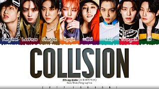 Stray Kids  Collision 충돌 Lyrics Color CodedHanRomEng [upl. by Nylitsirk]