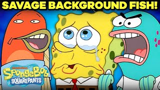 30 Savage Background Fish Moments 🐟  SpongeBob [upl. by Allmon328]