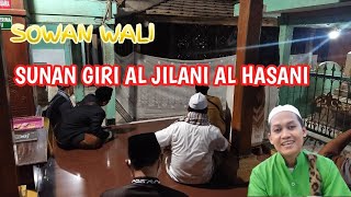 SOWAN WALI KANJENG SUNAN GIRI TRAH SYEKH ABDUL QODIR AL JAILANI [upl. by Mills651]