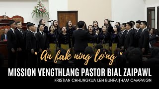 An fak ning long  Mission Vengthlang Pastor Bial Zaipawl  Pathianni Zan 10112024 [upl. by Aihppa658]