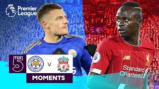 Leicester vs Liverpool  Top 5 Premier League Moments  Vardy Mane Salah [upl. by Orazal]