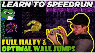 Learn to Speedrun Super Metroid  Optimal Wall Jumps amp Full Halfy [upl. by Maida425]