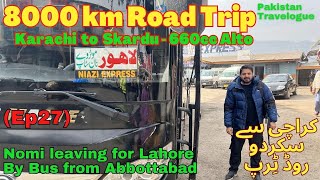 Ep27 Nomi leaving for Lahore By Bus from Abbottabad  8000km Road Trip in Alto 660cc [upl. by Rianna809]