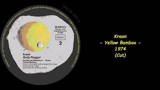 Kraan  Yellow Bamboo  1974 Cut [upl. by Colwell]