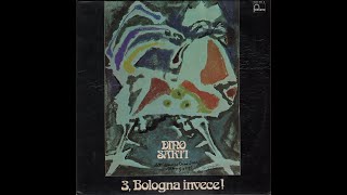 DINO SARTI  3 BOLOGNA INVECE    Fontana Records 6323 805  1974   – FULL ALBUM [upl. by Ainslie]