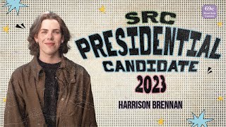 SRC Presidential Candidate 2023 Harrison Brennan [upl. by Deirdre942]