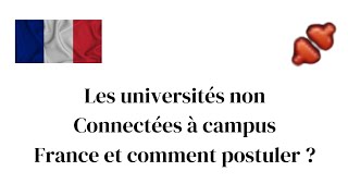 Comment trouver et postuler dans les universités non connectées à Campus France [upl. by Aener565]