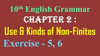 10th English Grammar Chapter 2 Use amp Kinds of NonFinites Exercise 5 6 [upl. by Anah]