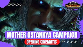 NEW Mother Ostankya Campaign Opening Cinematic  Warhammer 3 Total War  Shadows of Change [upl. by Marcelia757]