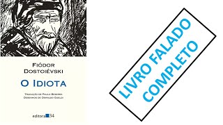 O idiota  Fiódor Dostoiévski  Audiolivro [upl. by Eidob630]