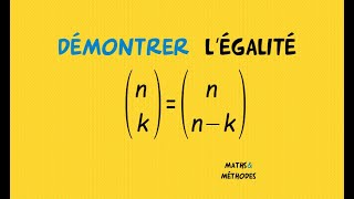 Démontrer la symétrie des coefficients binomiaux avec les combinaisons [upl. by Latea]