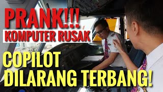 PRANK KOMPUTER PESAWAT RUSAK COPILOT DILARANG TERBANG [upl. by Sitoiyanap]