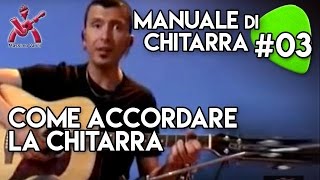 MANUALE DI CHITARRA  lezione 3  come accordare la chitarra Varini [upl. by Chaworth]