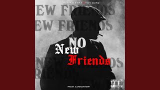 No New Friends [upl. by Slack]