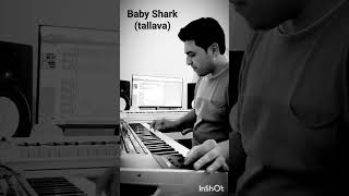 Baby Shark tallava2023 My version [upl. by Stelmach]