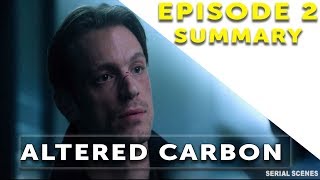 Altered Carbon Season 1 Episode 2 Summary [upl. by Ratna592]