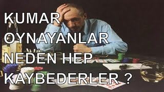 Kumarhanede Oynayanlar Neden Hep Kaybeder  Kumarhane Hileleri [upl. by Aicena]