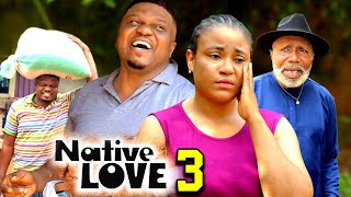 NATIVE LOVE SEASON 3 New Move ken Eric Rosabelle Andrews 2024 Latest Nigerian Nollywood Movie [upl. by Man]