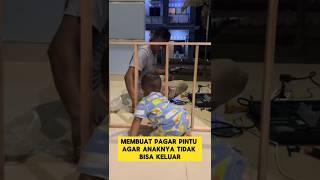 momen lucu ketika ayah buat pagar pintu agar anaknya tidak bisa keluar rumah ‼️ngakak lucu ayah [upl. by Ahsikar]