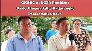 GHADCni NGEA President Daalo Adita Kattarangko Jilmana Parakataniko Dakaha [upl. by Diver629]