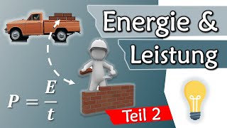 Zusammenhang Energie und Leistung ENDLICH VERSTEHEN kWh Watt Teil 2  Grundlagen 9 [upl. by Aimal]