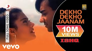 Dekho Dekho Jaanam Full Video  IshqAjay DevganKajolUdit NarayanAlka YagnikAnu Malik [upl. by Elenahc968]